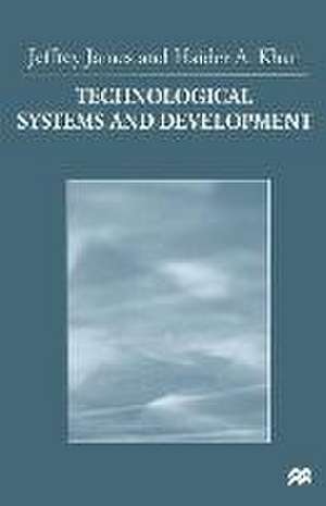 Technological Systems and Development de Jeffrey James