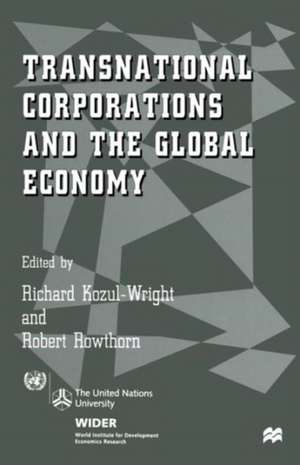 Transnational Corporations and the Global Economy de Richard Kozul-Wright