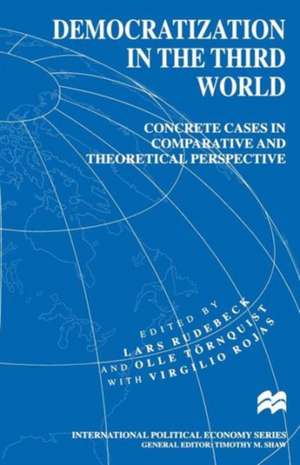 Democratization in the Third World: Concrete Cases in Comparative and Theoretical Perspective de Lars Rudebeck