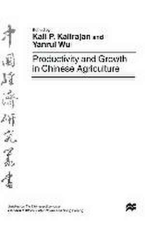 Productivity and Growth in Chinese Agriculture de Yanrui Wu