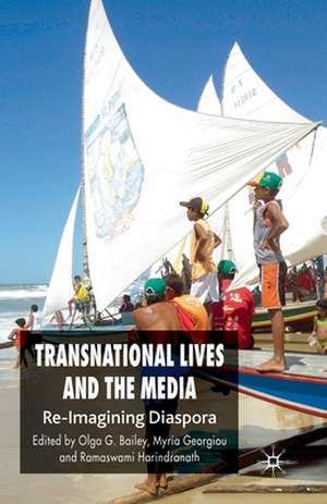 Transnational Lives and the Media: Re-Imagining Diasporas de O. Bailey