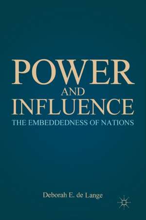 Power and Influence: The Embeddedness of Nations de Kenneth A. Loparo