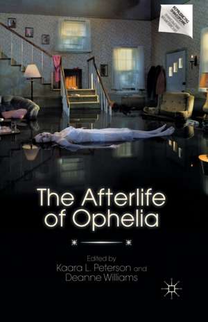 The Afterlife of Ophelia de K. Peterson