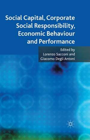 Social Capital, Corporate Social Responsibility, Economic Behaviour and Performance de L. Sacconi