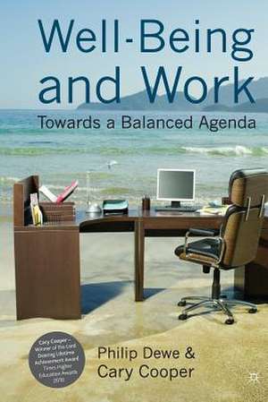 Well-Being and Work: Towards a Balanced Agenda de P. Dewe