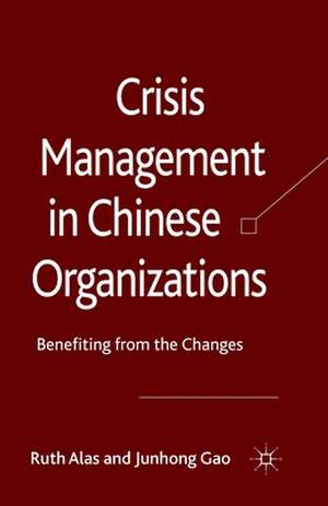 Crisis Management in Chinese Organizations: Benefiting from the Changes de Ruth Alas