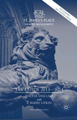 St. James's Place Tax Guide 2013-2014 de E. Lipkin