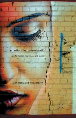 Emotions in Transmigration: Transformation, Movement and Identity de A. Brooks