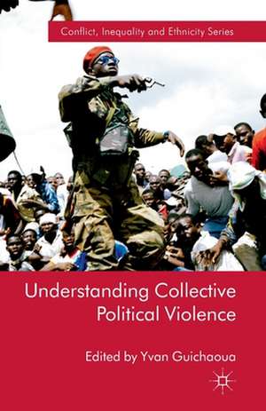 Understanding Collective Political Violence de Y. Guichaoua