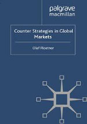 Counter Strategies in Global Markets de O. Ploetner