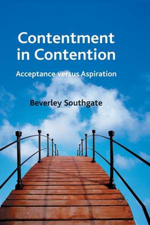 Contentment in Contention: Acceptance versus Aspiration de B. Southgate