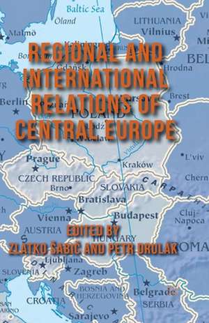 Regional and International Relations of Central Europe de Kenneth A. Loparo