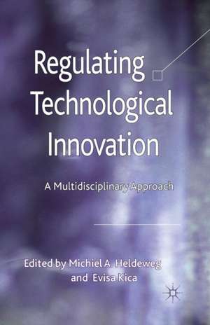 Regulating Technological Innovation: A Multidisciplinary Approach de M. Heldeweg