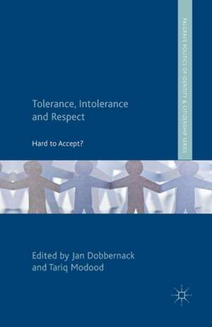 Tolerance, Intolerance and Respect: Hard to Accept? de J. Dobbernack