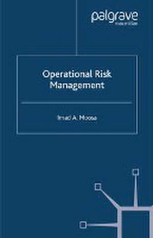 Operational Risk Management de I. Moosa