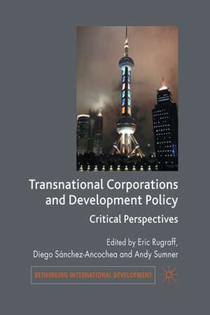 Transnational Corporations and Development Policy: Critical Perspectives de E. Rugraff