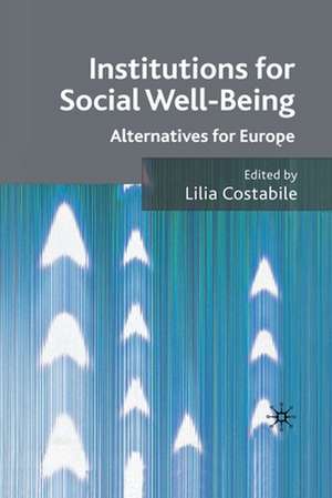 Institutions for Social Well Being: Alternatives for Europe de L. Costabile