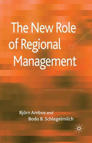 The New Role of Regional Management de B. Ambos