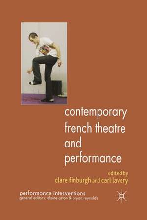 Contemporary French Theatre and Performance de C. Finburgh