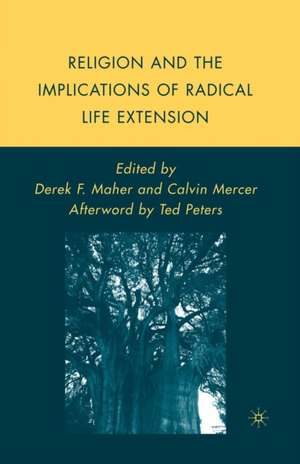 Religion and the Implications of Radical Life Extension de C. Mercer