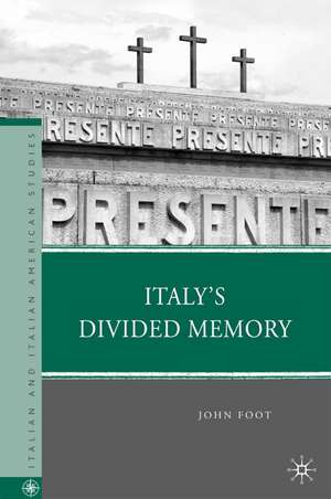 Italy’s Divided Memory de J. Foot