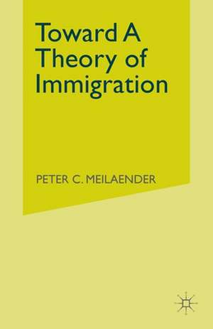 Toward A Theory of Immigration de P. Meilaender