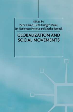 Globalization and Social Movements de P. Hamel