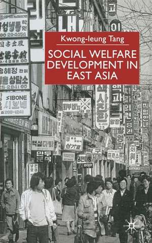 Social Welfare Development in East Asia de K. Tang