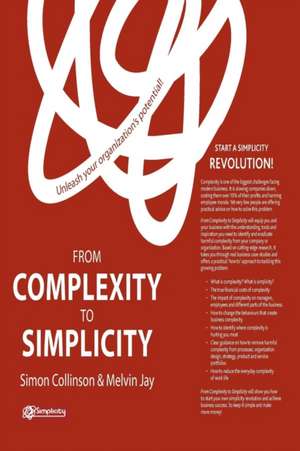 From Complexity to Simplicity de S. Collinson