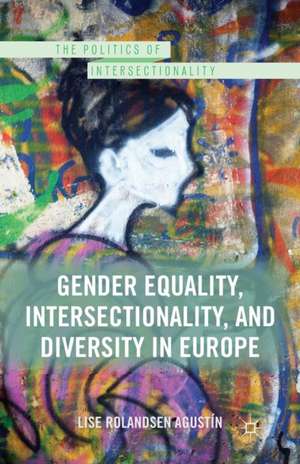 Gender Equality, Intersectionality, and Diversity in Europe de Kenneth A. Loparo