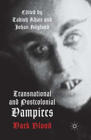 Transnational and Postcolonial Vampires: Dark Blood de T. Khair