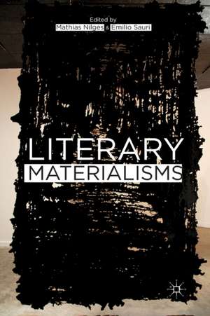 Literary Materialisms de M. Nilges
