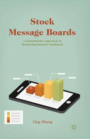 Stock Message Boards: A Quantitative Approach to Measuring Investor Sentiment de Y. Zhang