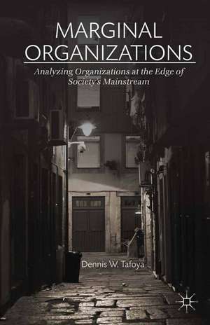 Marginal Organizations de Dennis W. Tafoya