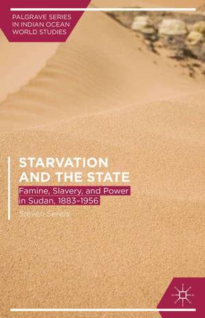 Starvation and the State de Steven Serels