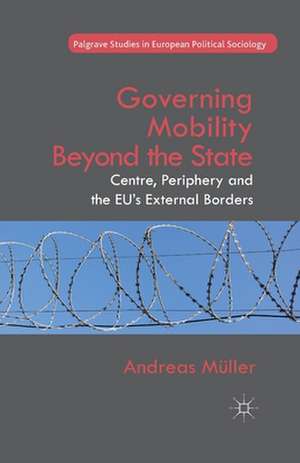 Governing Mobility Beyond the State de A. Müller