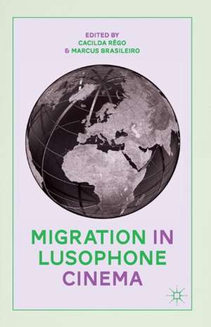 Migration in Lusophone Cinema de C. Rêgo