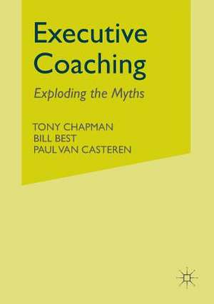 Executive Coaching: Exploding the Myths de T. Chapman