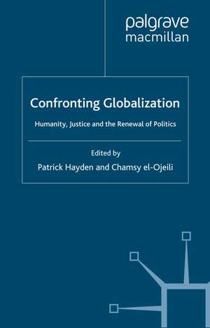 Confronting Globalization de P. Hayden