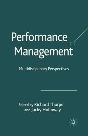 Performance Management: Multidisciplinary Perspectives de R. Thorpe