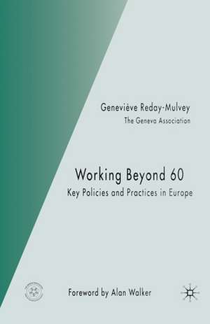 Working Beyond 60: Key Policies and Practices in Europe de G. Reday-Mulvey