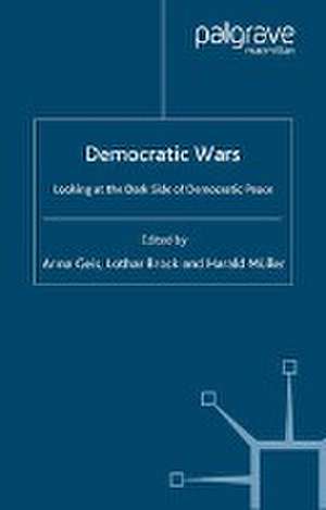 Democratic Wars de A. Geis