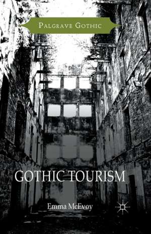 Gothic Tourism de Emma McEvoy