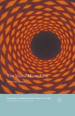 The Visual Music Film de Aimee Mollaghan