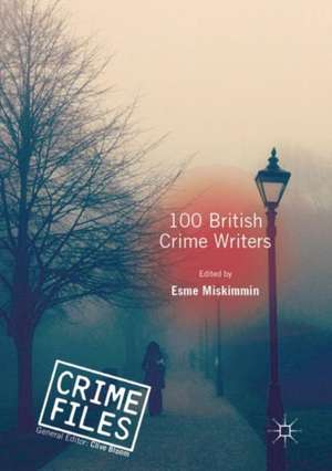 100 British Crime Writers de Esme Miskimmin