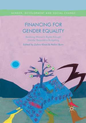 Financing for Gender Equality: Realising Women’s Rights through Gender Responsive Budgeting de Zohra Khan