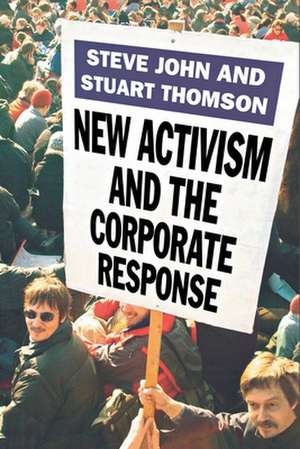 New Activism and the Corporate Response de S. John