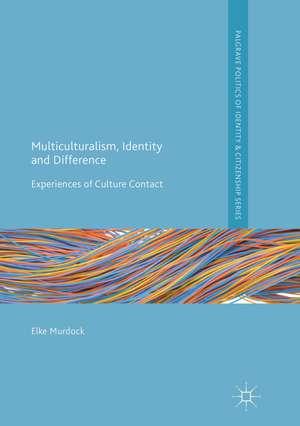 Multiculturalism, Identity and Difference de Elke Murdock
