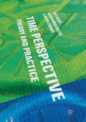 Time Perspective: Theory and Practice de Aleksandra Kostić