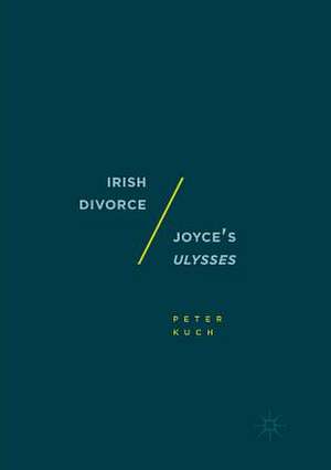 Irish Divorce / Joyce's Ulysses de Peter Kuch